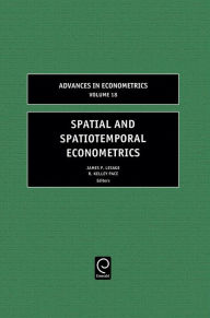 Title: Spatial and Spatiotemporal Econometrics / Edition 1, Author: J.P. LeSage