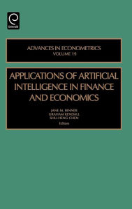 Title: Applications of Artificial Intelligence in Finance and Economics / Edition 1, Author: Binner