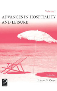 Title: Advances in Hospitality and Leisure, Author: Joseph S. Chen
