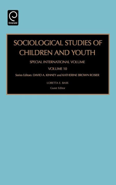 Sociological Studies of Children and Youth: Special International Volume / Edition 1