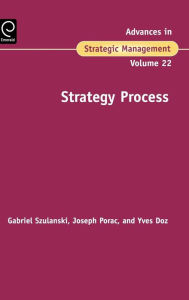 Title: Strategy Process / Edition 1, Author: Gabriel Szulanski