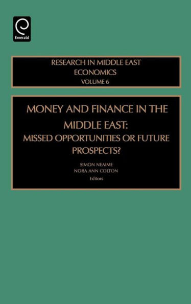 Money and Finance in the Middle East: Missed Opportunities or Future Prospects / Edition 1