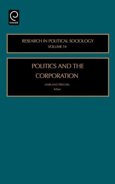 Politics and the Corporation / Edition 1