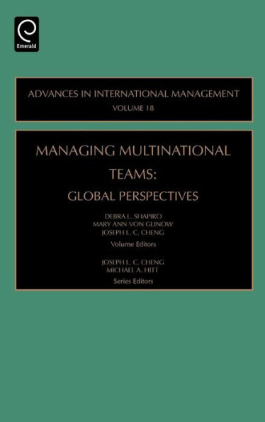 Managing Multinational Teams: Global Perspectives / Edition 1