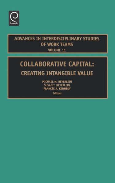 Collaborative Capital: Creating Intangible Value / Edition 1