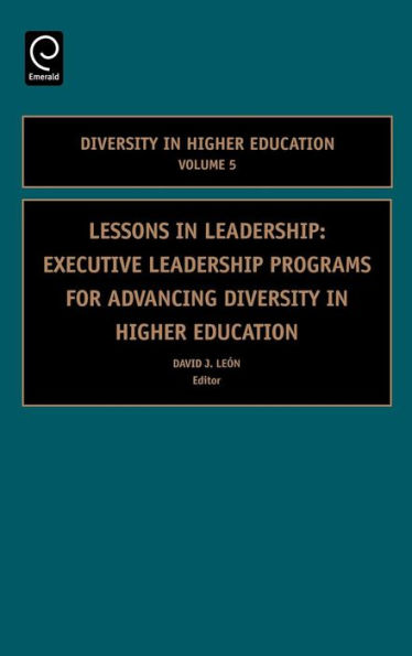 Lessons in Leadership: Executive Leadership Programs for Advancing Diversity in Higher Education / Edition 1