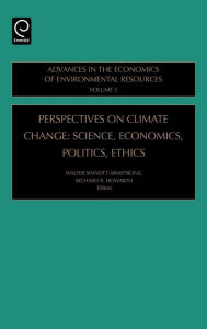 Title: Perspectives on Climate Change: Science, Economics, Politics, Ethics, Author: Walter Sinnott-Armstrong