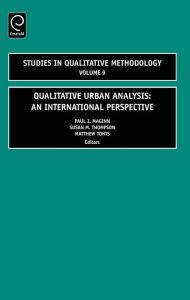 Title: Qualitative Urban Analysis: An International Perspective / Edition 1, Author: Paul J. Maginn