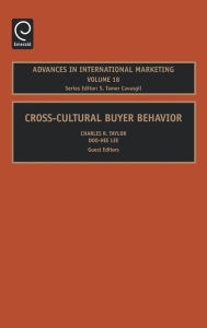 Title: Cross-Cultural Buyer Behavior / Edition 1, Author: S. Tamer Cavusgil