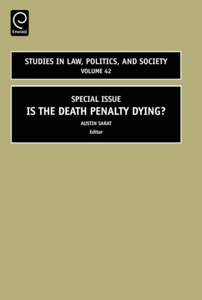 Is the Death Penalty Dying?: Special Issue / Edition 1