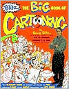 Free computer textbooks download Big Book Cartooning (English Edition) 9780762409396  by Bruce Blitz