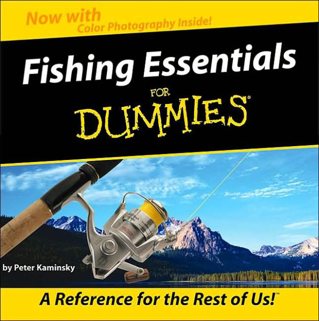 Fishing Esntls for Dummies by Peter Kaminsky, Hardcover | Barnes & Noble®