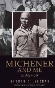 Title: Michener And Me: A Memoir, Author: Herman Silverman