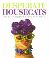 Title: Desperate Housecats, Author: Meredith Parmelee