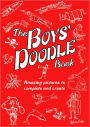 The Boys' Doodle Book: Amazing Pictures to Complete and Create