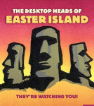 Alternative view 3 of The Desktop Heads of Easter Island: They're Watching You!