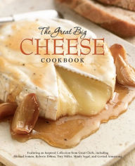 Title: The Great Big Cheese Cookbook, Author: Running Press