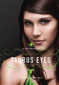 Title: Star Crossed: Taurus Eyes, Author: Bonnie Hearn Hill