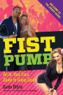 Fist Pump: An In-Your-Face Guide to Going Guido