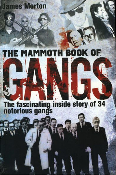 The Mammoth Book of Gangs