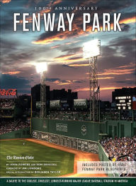 Title: Fenway Park: A Salute to the Coolest, Cruelest, Longest-Running Major League Baseball Stadium in America, Author: John Powers
