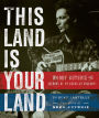 This Land Is Your Land: Woody Guthrie and the Journey of an American Folk Song