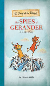 Title: The Song of the Winns: The Spies of Gerander, Author: Frances Watts