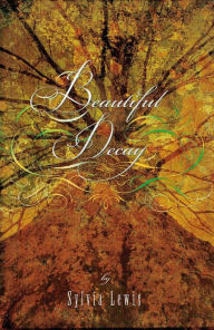 Title: Beautiful Decay, Author: Sylvia Lewis