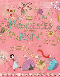 Title: Princesses on the Run, Author: Smiljana Coh