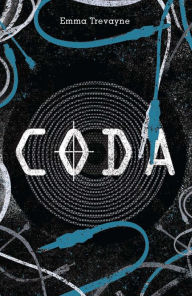 Title: Coda, Author: Emma Trevayne