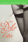 La Dolce Vita: Contemporary Italian Erotica by Women