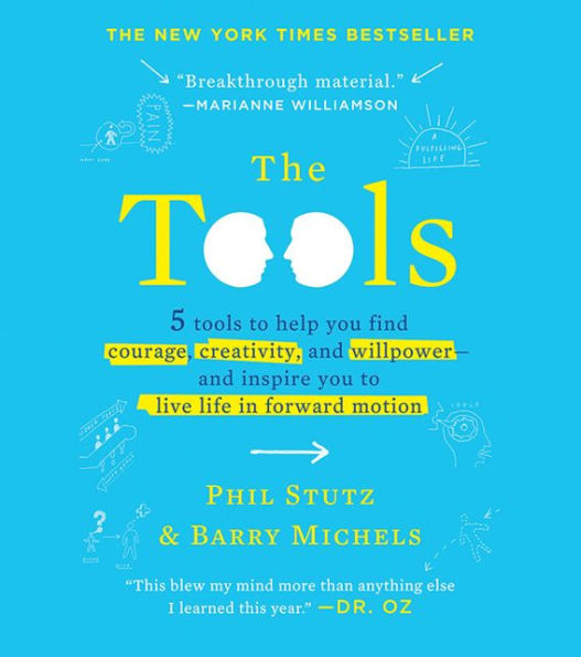 The Tools (Miniature Edition): 5 Tools to Help You Find Courage, Creativity, and Willpower--and Inspire You to Live Life in Forward Motion