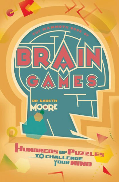 The Mammoth Book of Brain Games by Gareth Moore, Paperback | Barnes ...