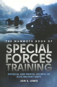 Title: The Mammoth Book of Special Forces Training, Author: Jon E. Lewis