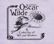 Title: The Quotable Oscar Wilde: A Collection of Wit and Wisdom, Author: Running Press