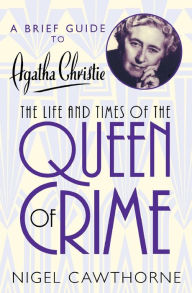 Title: A Brief Guide to Agatha Christie, Author: Nigel Cawthorne