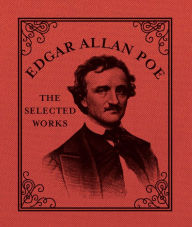 Title: Edgar Allan Poe: The Selected Works, Author: Running Press