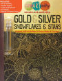 CreARTivity: Gold & Silver Snowflakes & Stars