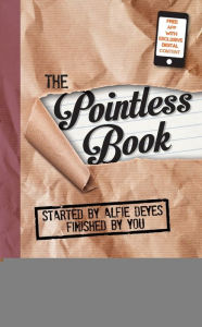 Title: The Pointless Book: Started by Alfie Deyes, Finished by You, Author: Alfie Deyes