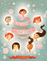 Title: The Seven Princesses, Author: Smiljana Coh