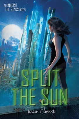 Split the Sun: An Inherit the Stars Novel