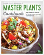 Master Plants Cookbook: The 33 Most Healing Superfoods for Optimum Health
