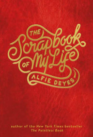 Free online ebooks to download The Scrapbook of My Life by Alfie Deyes iBook ePub 9780762461011