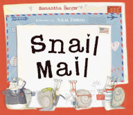 Title: Snail Mail, Author: Samantha Berger