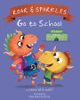 Roar and Sparkles Go to School