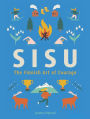 Sisu: The Finnish Art of Courage