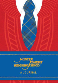 Title: Mister Rogers' Neighborhood: A Journal, Author: Fred Rogers