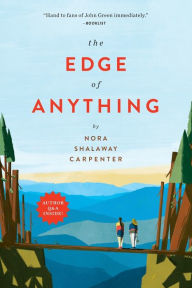 Title: The Edge of Anything, Author: Nora Shalaway Carpenter