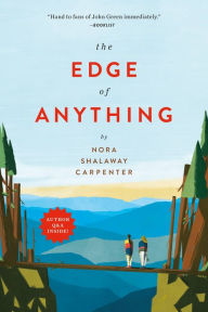Title: The Edge of Anything, Author: Nora Shalaway Carpenter