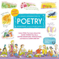 Ipod book downloads A Child's Introduction to Poetry (Revised and Updated): Listen While You Learn About the Magic Words That Have Moved Mountains, Won Battles, and Made Us Laugh and Cry by Michael Driscoll, Meredith Hamilton